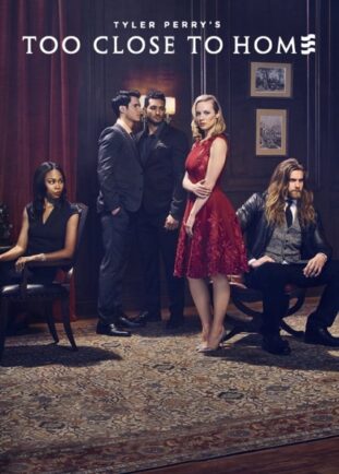 tyler-perry-too-close-to-home tyler-perry-too-close-to-home